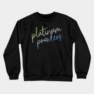 CURSIVE platinum prowlers Crewneck Sweatshirt